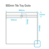 Tile Tray 900 x 900 mm - Grate